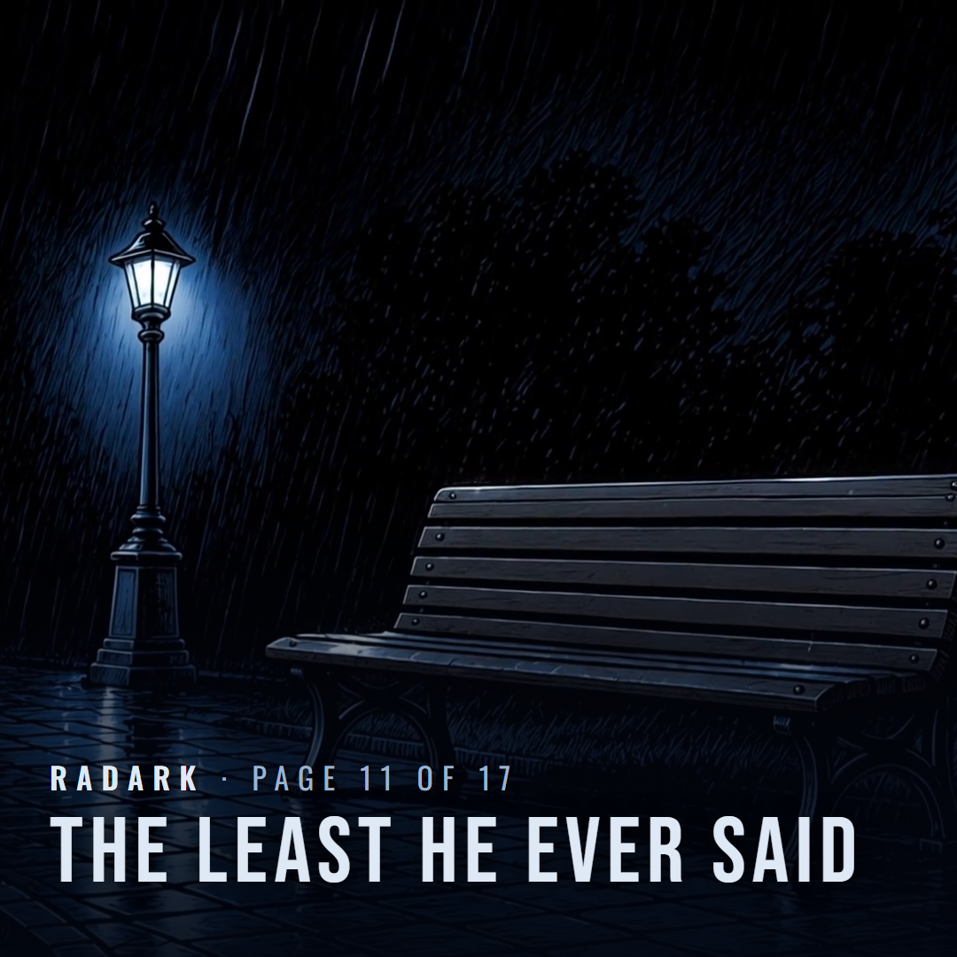 The Least He Ever Said: Things Never Said Out Loud To Anyone