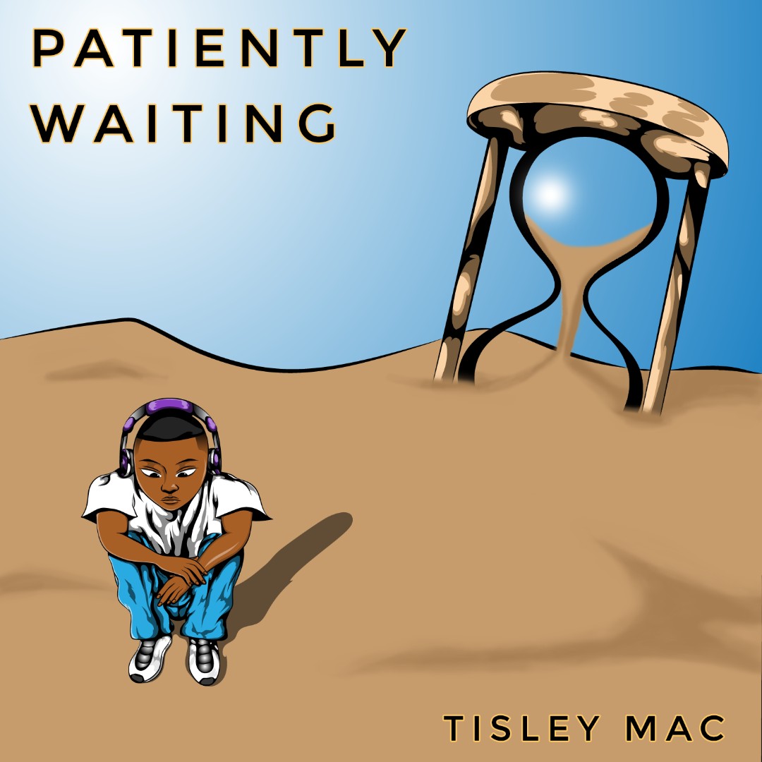 Tisley Mac - Patiently Waiting